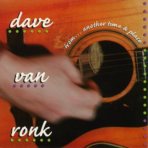 Dave van ronk from - van,