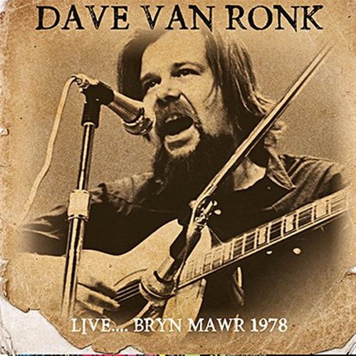 Dave van ronk bryn - mawr, '78